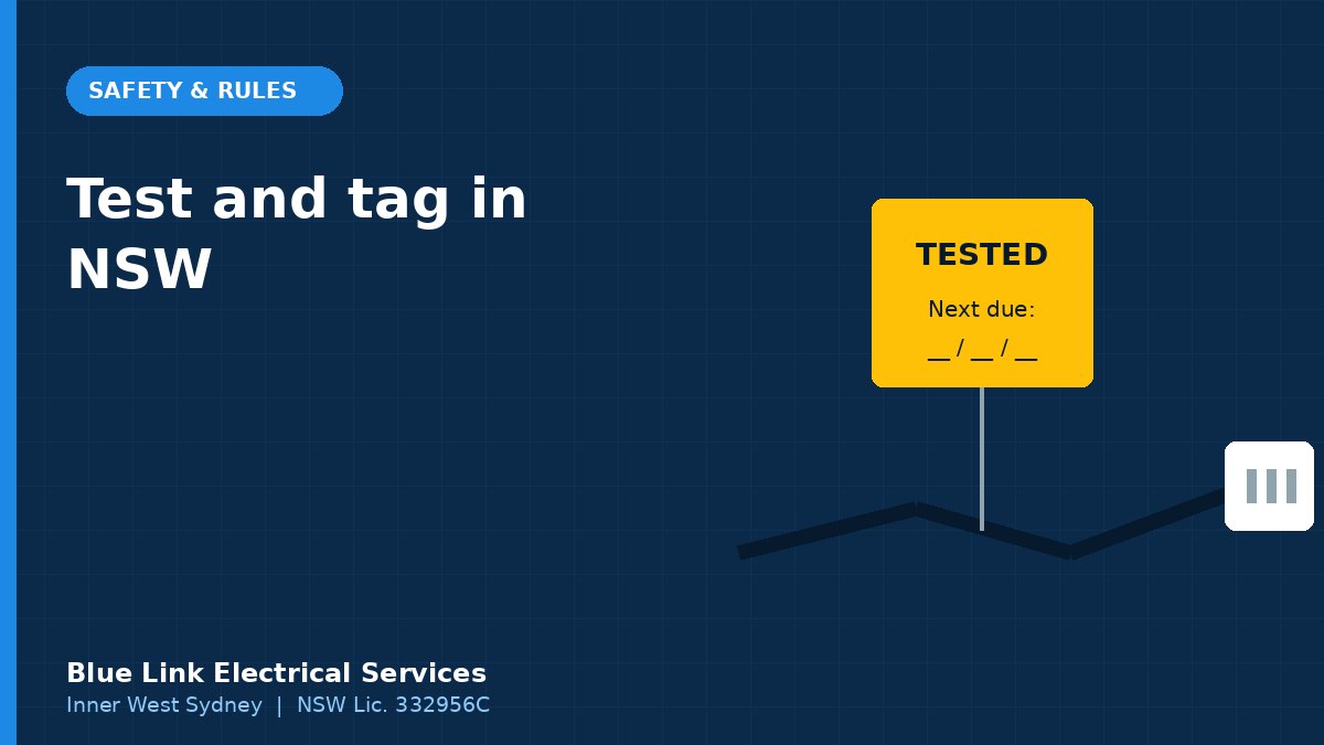 Test and Tag in NSW: What the Rules Actually Require